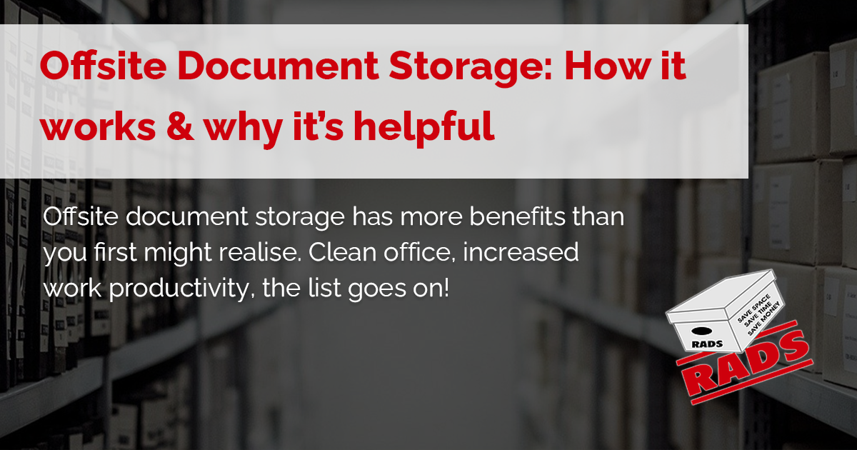 Offsite Document Storage How It Works Why Its Helpful Rads